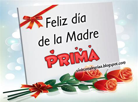 Feliz dia de la madre prima